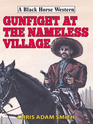 cover image of Gunfight at Nameless Village